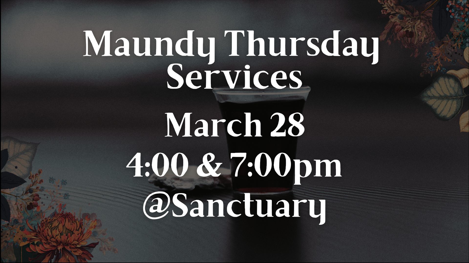 Maundy Thursday Services
